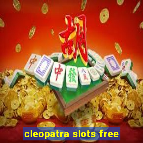 cleopatra slots free