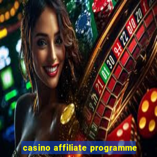 casino affiliate programme