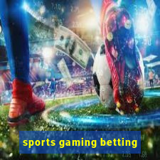 sports gaming betting