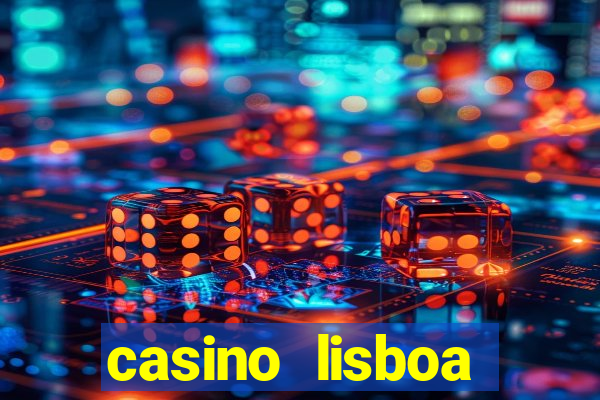 casino lisboa lisbon portugal