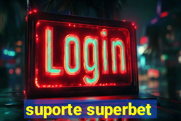 suporte superbet