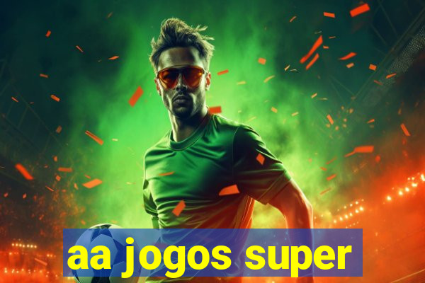 aa jogos super