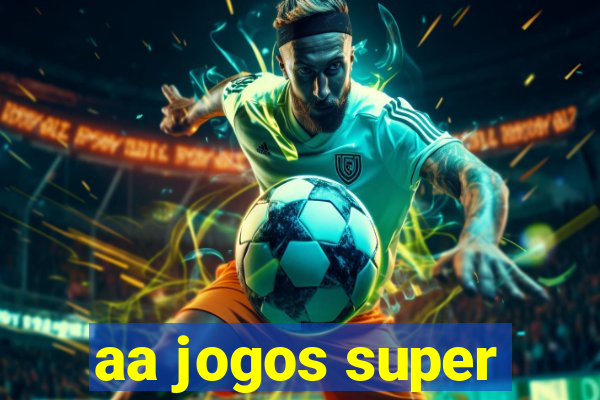 aa jogos super