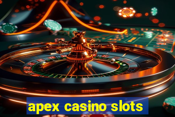 apex casino slots