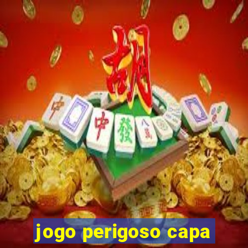 jogo perigoso capa