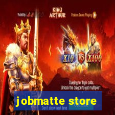 jobmatte store