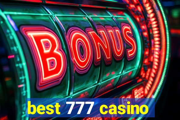 best 777 casino