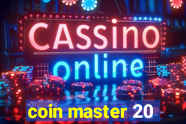 coin master 20