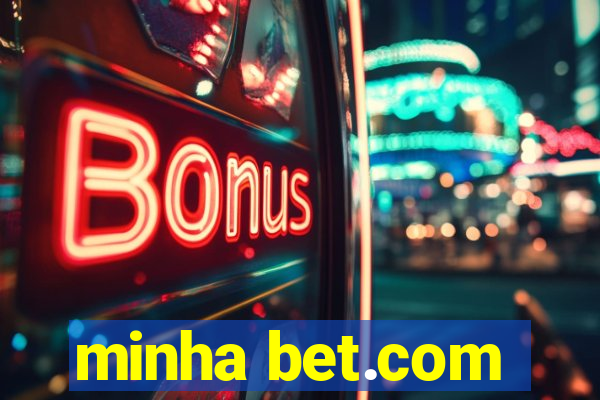 minha bet.com