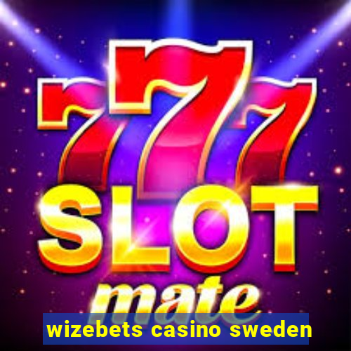 wizebets casino sweden