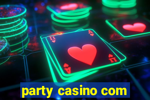 party casino com