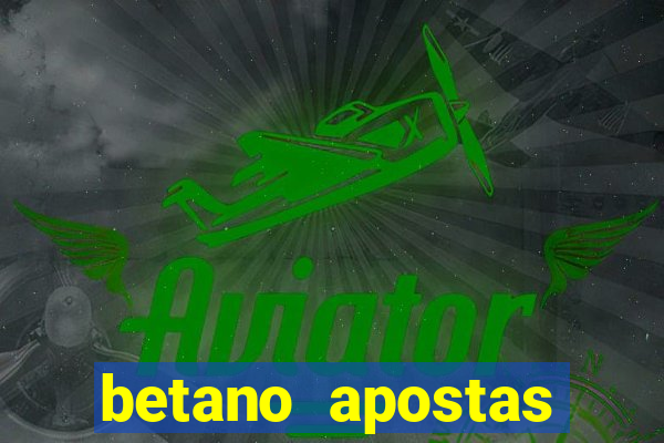 betano apostas esportivas app