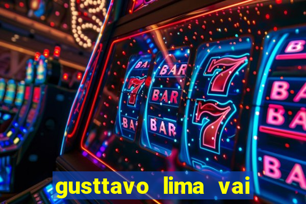 gusttavo lima vai de bet