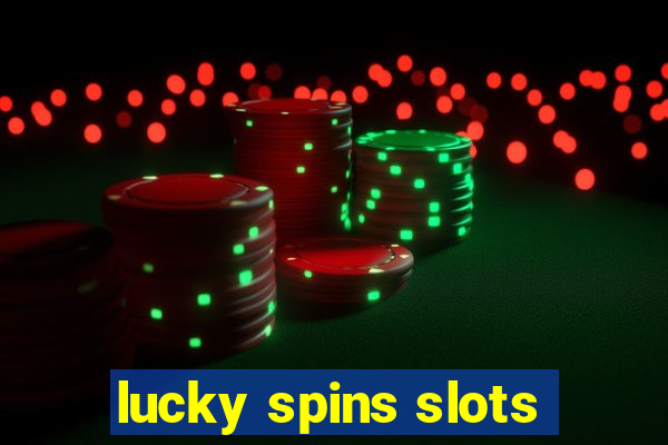 lucky spins slots