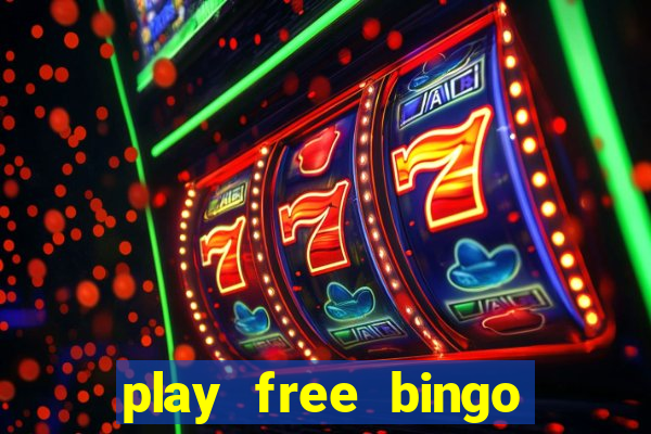 play free bingo games online for fun