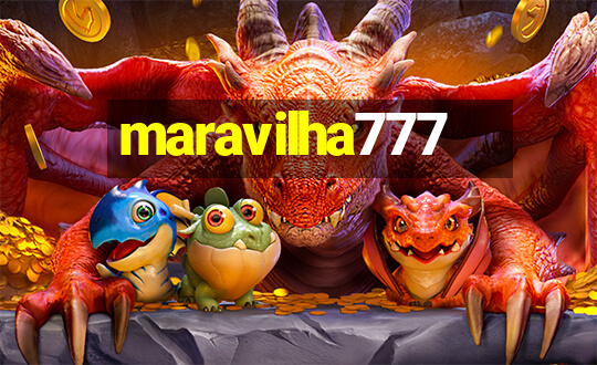 maravilha777