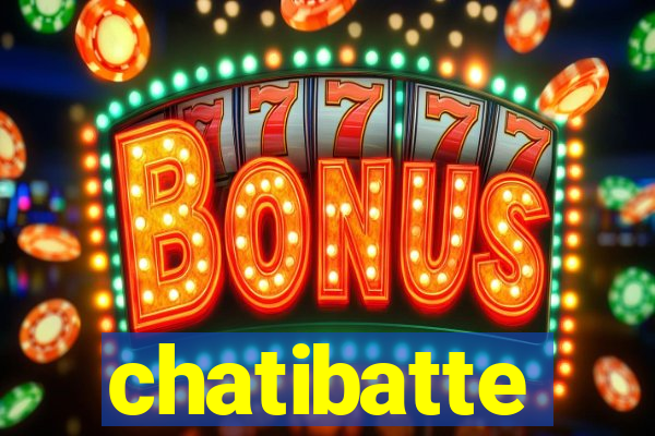 chatibatte