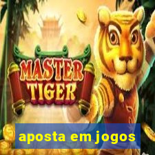 aposta em jogos