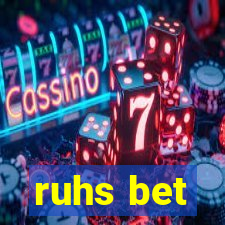 ruhs bet