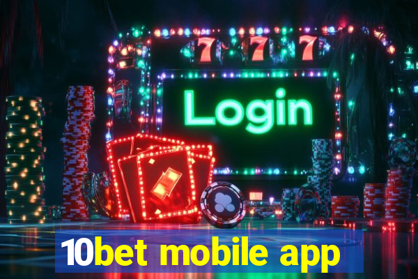 10bet mobile app