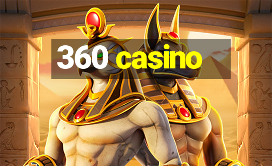 360 casino