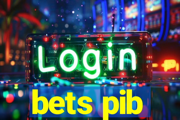 bets pib