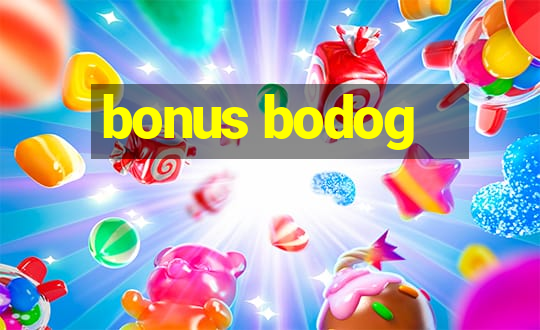 bonus bodog