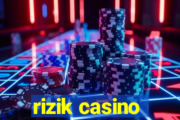 rizik casino