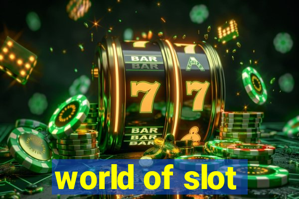 world of slot