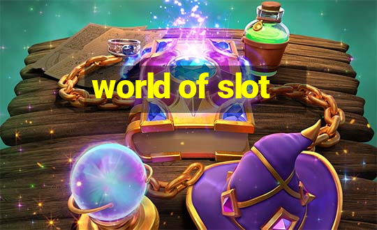 world of slot