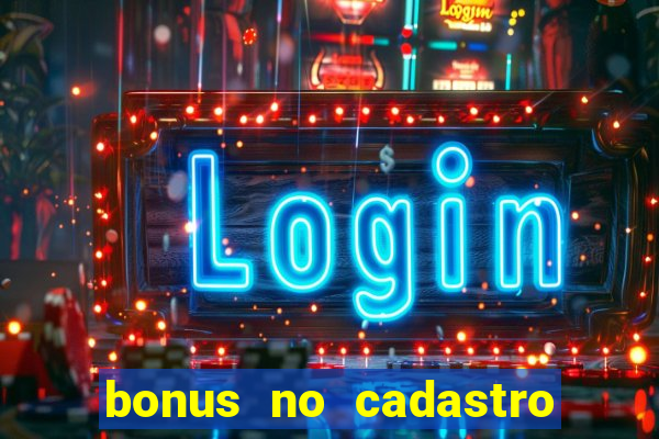 bonus no cadastro saque free