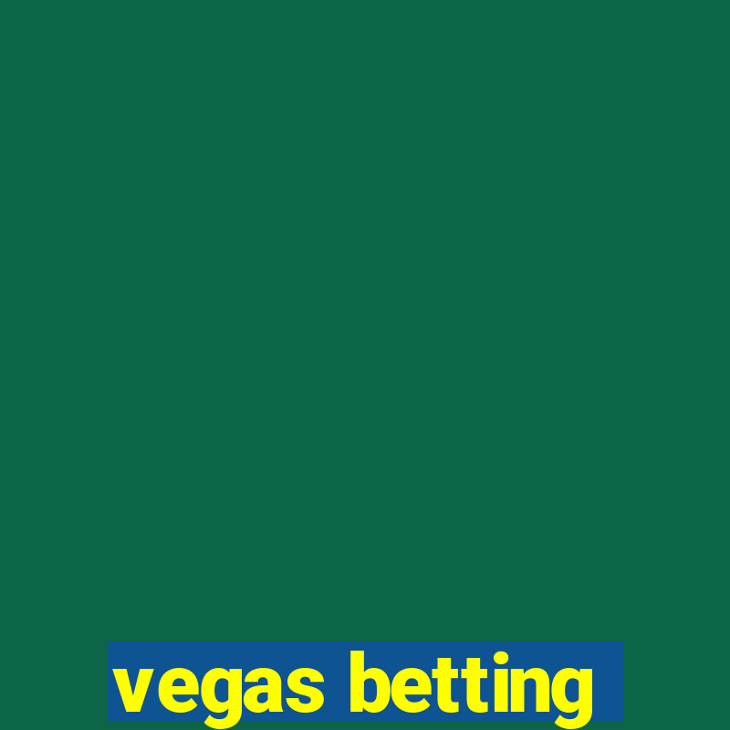 vegas betting