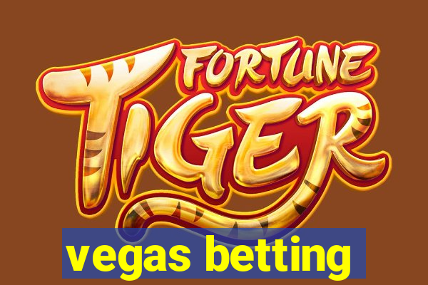 vegas betting