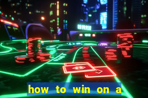 how to win on a slot machine in a casino