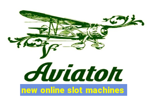 new online slot machines