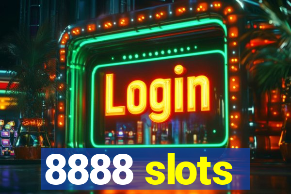 8888 slots