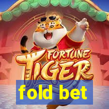 fold bet