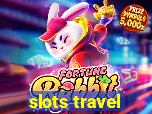 slots travel