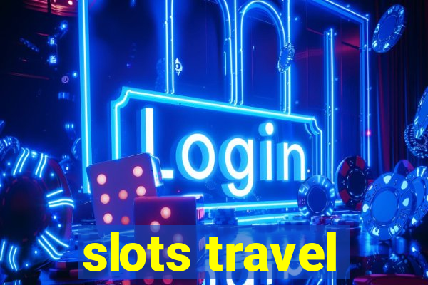 slots travel