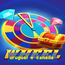 uruguai e canada onde assistir