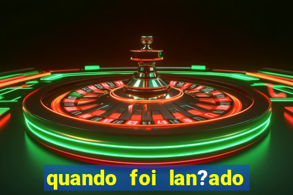 quando foi lan?ado o jogo do tigrinho