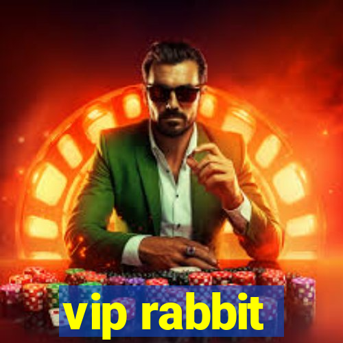 vip rabbit