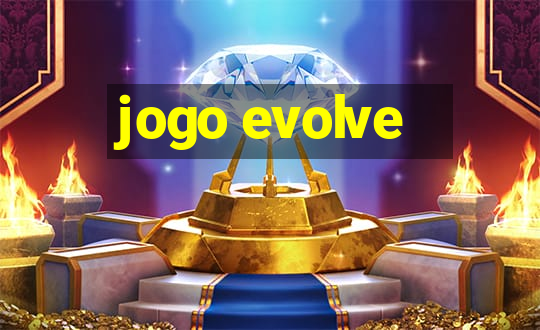 jogo evolve