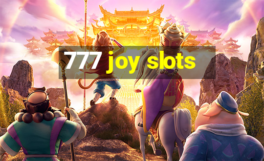 777 joy slots