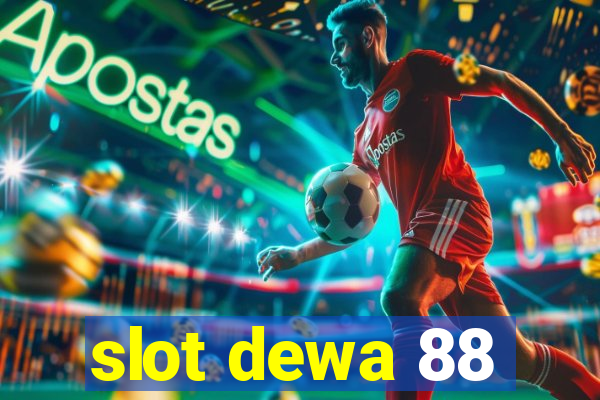 slot dewa 88