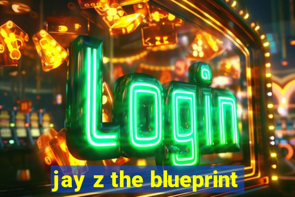 jay z the blueprint