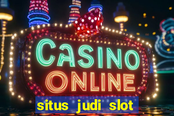 situs judi slot online terpercaya di indonesia