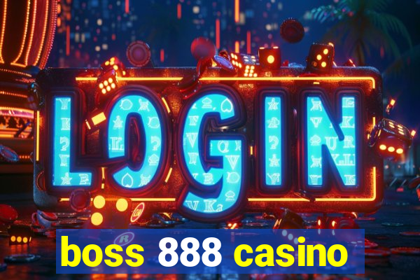 boss 888 casino