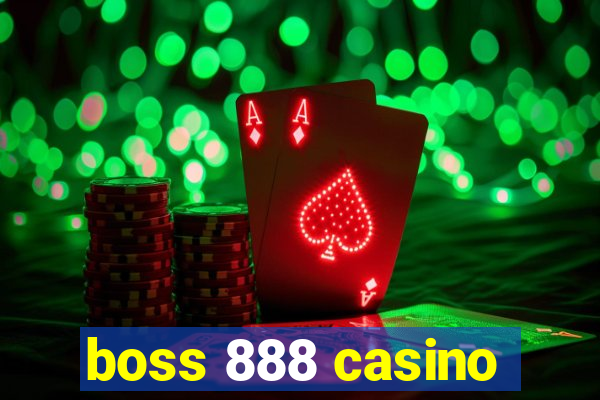 boss 888 casino