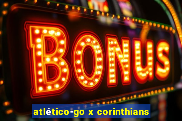 atlético-go x corinthians